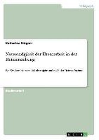 Notwendigkeit der Elternarbeit in der Heimerziehung