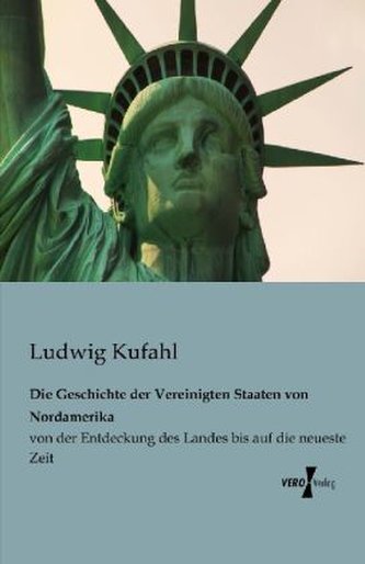 Die Geschichte der Vereinigten Staaten von Nordamerika von der Entdeckung des Landes bis auf die neueste Zeit. Bd.2