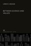 Between Science and Values
