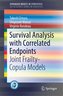 Survival Analysis with Correlated Endpoints