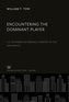 Encountering the Dominant Player