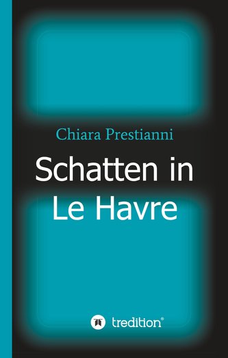 Schatten in Le Havre