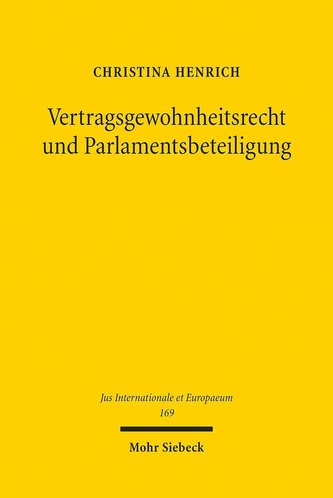 Vertragsgewohnheitsrecht und Parlamentsbeteiligung