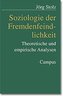 Soziologie der Fremdenfeindlichkeit
