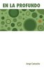 En La Profundo (Originala Poemaro En Esperanto)