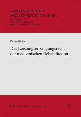 Das Leistungserbringungsrecht der medizinischen Rehabilitation