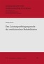 Das Leistungserbringungsrecht der medizinischen Rehabilitation