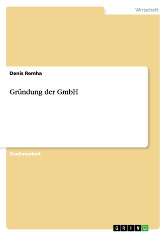 Gründung der GmbH
