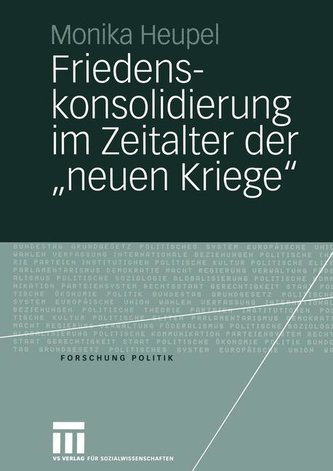 Friedenskonsolidierung im Zeitalter der \"neuen Kriege\"