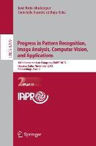 Progress in Pattern Recognition, Image Analysis, Computer Vision, and Applications