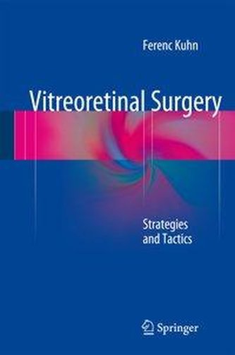Vitreoretinal Surgery: Strategies and Tactics