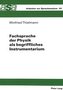Fachsprache der Physik als begriffliches Instrumentarium