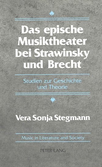 Das epische Musiktheater bei Strawinsky und Brecht