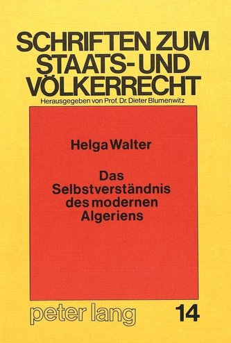 Das Selbstverständnis des modernen Algeriens