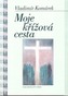 Moje křížová cesta