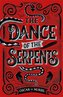 The Dance of the Serpents