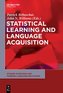 Statistical Learning and Language Acquisition