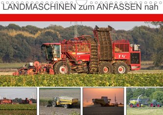 Landmaschinen zum Anfassen nah (Wandkalender 2021 DIN A4 quer)