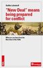 \"New Deal\" means being prepared for conflict