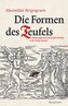 Die Formen des Teufels