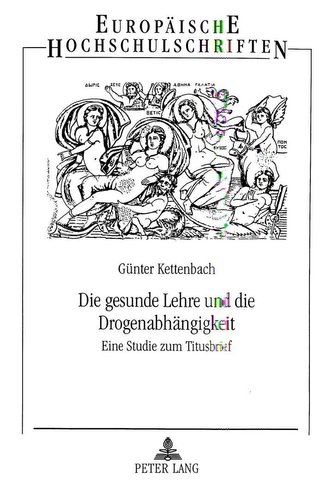 Die gesunde Lehre und die Drogenabhängigkeit