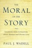 The Moral of the Story: Reflections on Religion and Literature