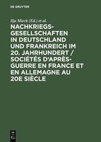 Nachkriegsgesellschaften in Deutschland und Frankreich im 20. Jahrhundert