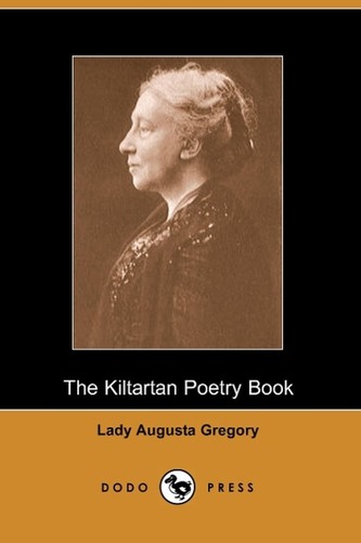 The Kiltartan Poetry Book (Dodo Press)