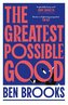 Greatest Possible Good