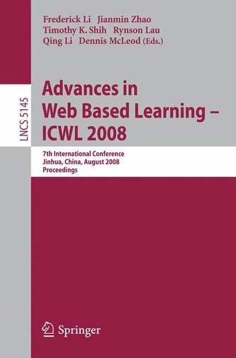 Advances in Web-Based Learning - ICWL 2008