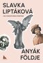 Anyák földje