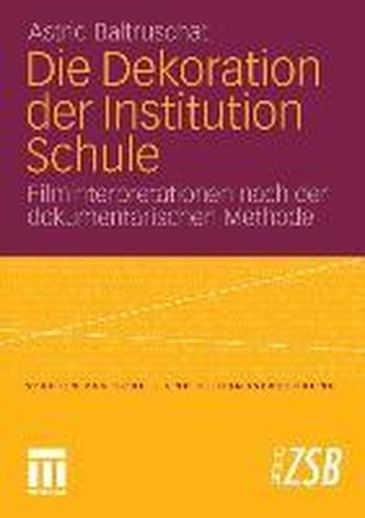 Die Dekoration der Institution Schule