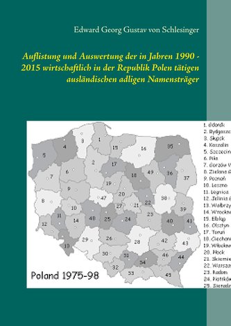 Auflistung und Auswertung der in Jahren 1990 - 2015 wirtschaftlich in der Republik Polen tätigen ausländischen adligen Namensträ