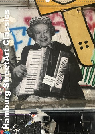 Hamburg StreetArt Classics (Wandkalender 2021 DIN A2 hoch)
