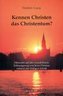 Kennen Christen das Christentum?