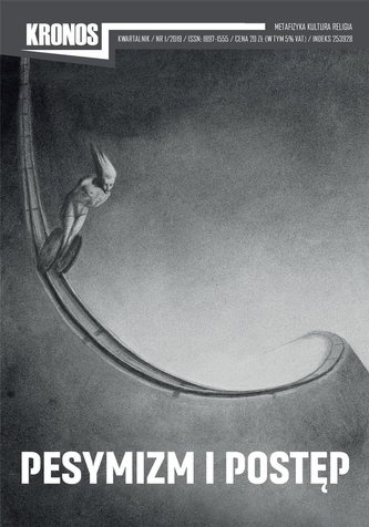 Kronos 1/2019 Pesymizm i postęp Kronos 1/2019 Pesymizm i postęp