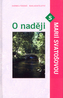 O naději s Marií Svatošovou
