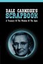 Dale Carnegie's Scrapbook: A Treasury Of The Wisdom Of The Ages