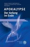 Apokalypse - Der Anfang im Ende