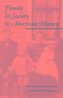 Family and Society in American History