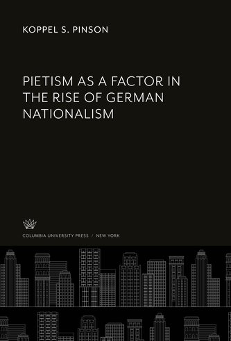 Pietism as a Factor in the Rise of German Nationalism