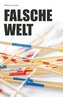 Falsche Welt
