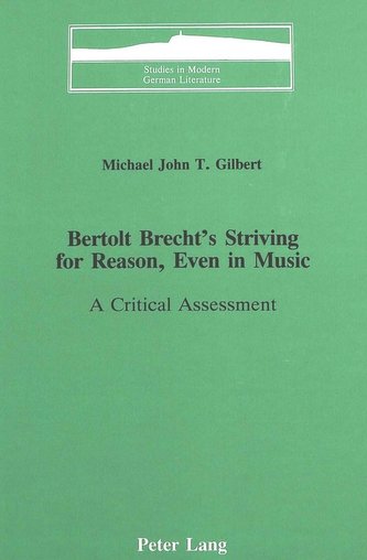 Bertolt Brecht's Striving for Reason, Even in Music