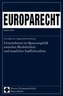 Unternehmen im Spannungsfeld zwischen Marktfreiheit und staatlicher Inpflichtnahme. Europarecht Beiheft 2/2004