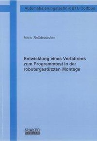 Entwicklung eines Verfahrens zum Programmtest in der robotergestützten Montage