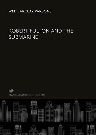 Robert Fulton and the Submarine