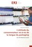 L'attitude du consommateur vis-à-vis de la langue du packaging