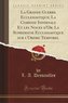 La Grande Guerre Ecclesiastique; La Comedie Infernale Et les Noces d'Or; La Suprematie Ecclesiastique sur l'Ordre Temporel (Clas