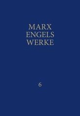 MEW / Marx-Engels-Werke Band 6