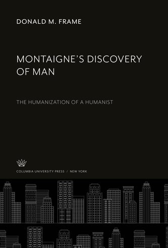 Montaigne'S Discovery of Man